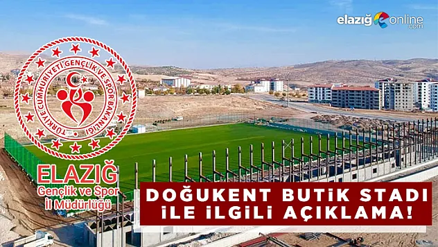 Elazığ GSİM'den stad açıklaması