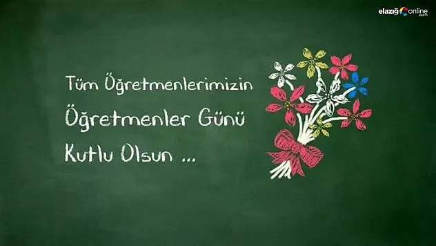 Elazığ İl Protokolünden 24 Kasım Öğretmenler Günü Kutlama Mesajları