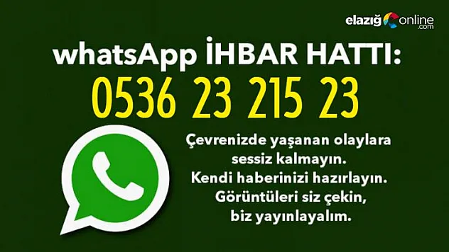 Elazığ Online WhatsApp ihbar hattı devrede!