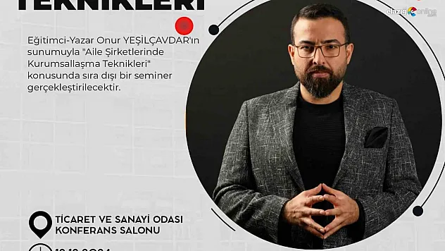 Kurumsallaşmanın Yolları Elazığ'da Anlatılacak: 12 Aralık'ta Özel Konferans