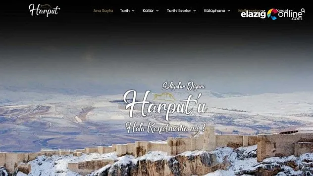 Elazığ'ın simgesi Harput, sanal ortama taşındı