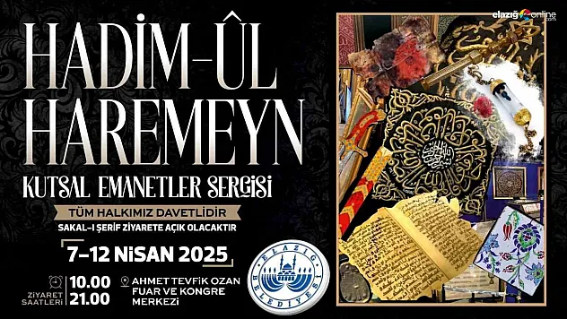Hadimü'l Haremeyn Sergisi Elazığ'da Ziyaretçilerini Bekliyor!