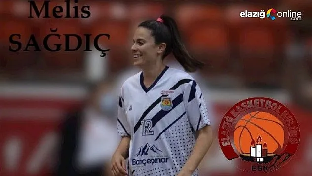 EBK tecrübeli oyuncu Melis Sağdıç'ı da kadrosuna kattı