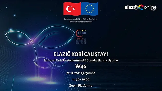 'Tarımsal Gıda Üreticilerinin AB Standartlarına Uyumu Çalıştayı' düzenlenecek