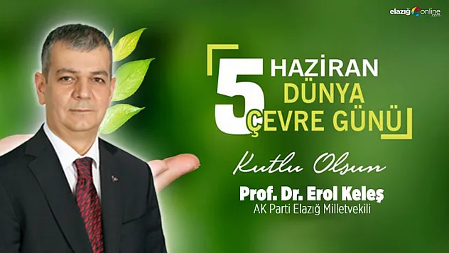 Vekil Keleş'ten Dünya Çevre Günü Mesajı!