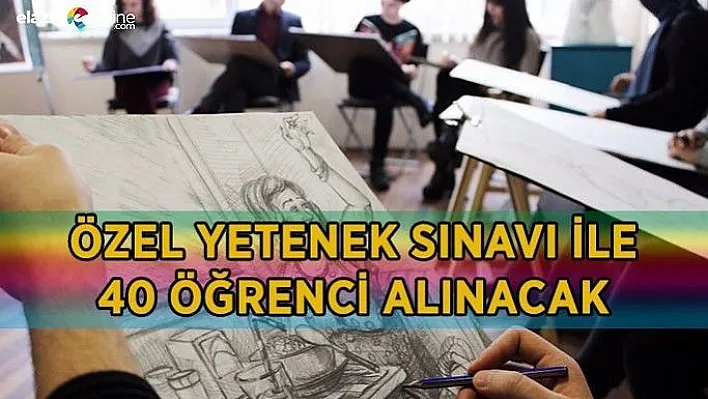 Özel yetenek sınavı ile 40 öğrenci alınacak