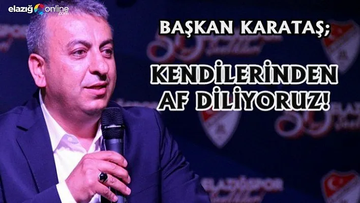 Başkan Sedat Karataş: Art niyet yoktur