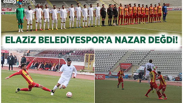 Elaziz Belediyespor'a Nazar Değdi!