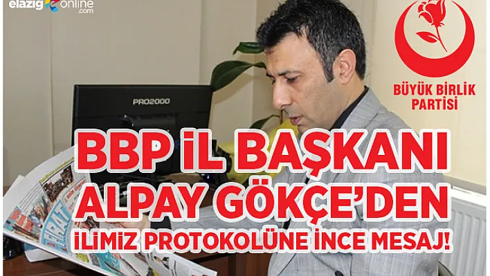 Alpay Gökçe: Çalışmak İsteyen Bir Valimiz Var, Onuda Kendimize Benzetmeyelim