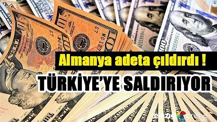 Almanya çıldırdı! Türkiye'ye saldırıyor
