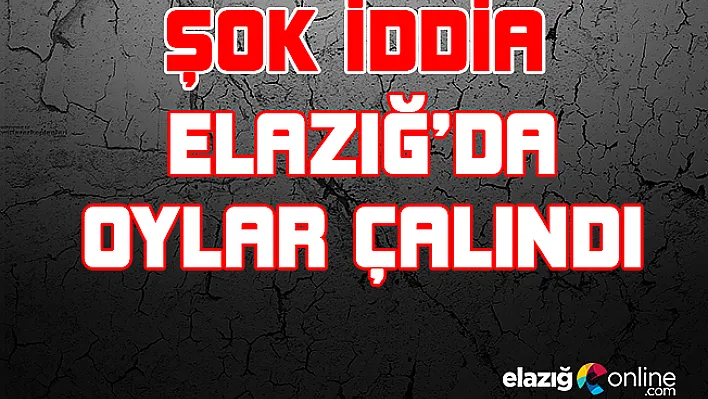 ''Elazığ'da bir çuval oy çalındı'' iddiası