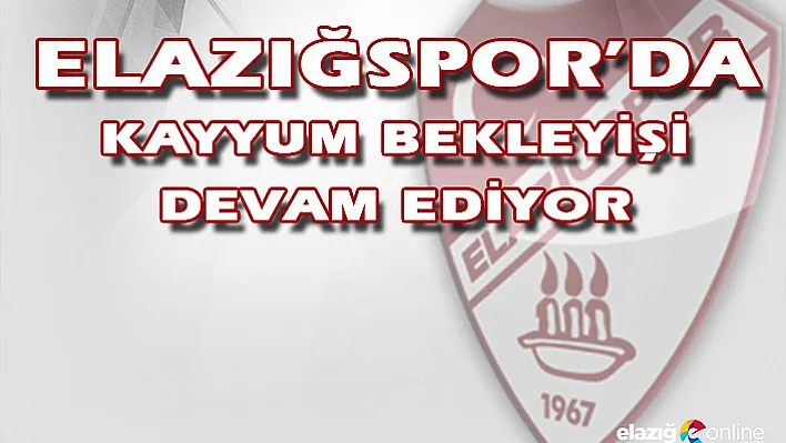 Elazığspor'da gözler 1.Sulh Hukuk Mahkemesinde