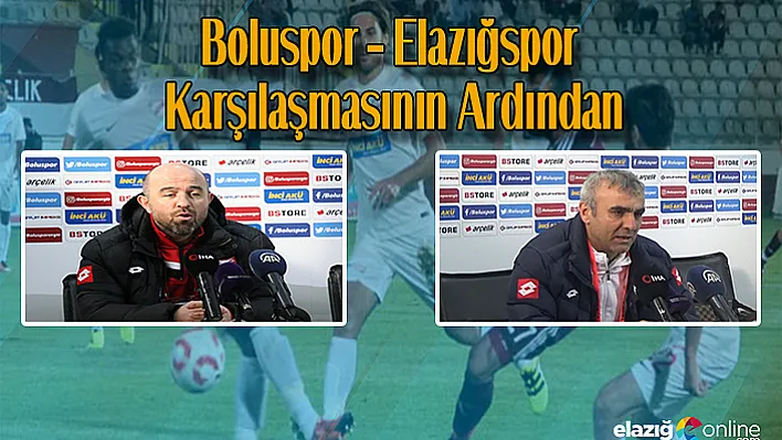 Boluspor – Elazığspor Karşılaşmasının Ardından