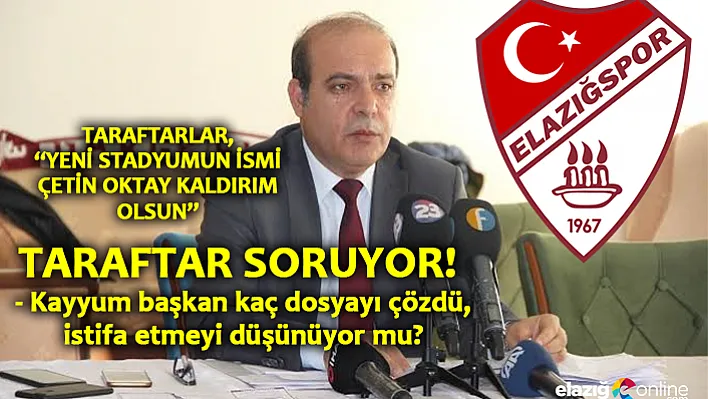 Taraftarlar 'Kayyum başkanı istifa etmeyi düşünmüyor mu?'