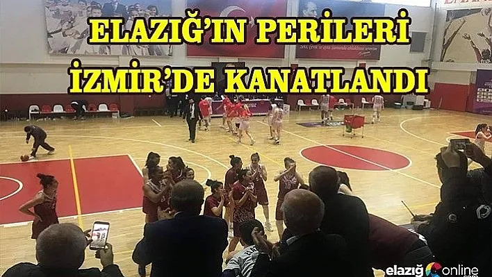 Elazığ'ın Perileri İzmir'de Kanatlandı
