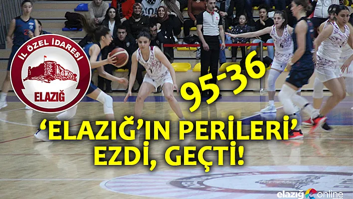 &quotElazığ'ın Perileri&quot Ezdi, Geçti!