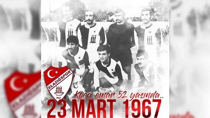 Elazığspor 52 yaşında