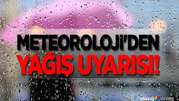 Meteorolojiden yağış uyarısı