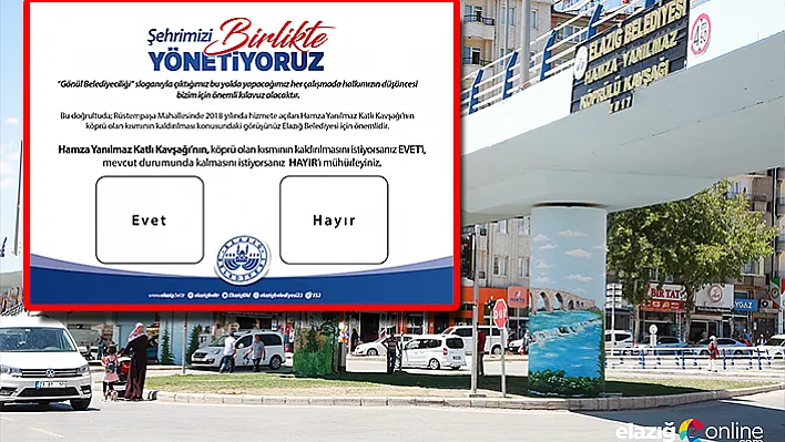 Katlı kavşağın yıkımı " Halk Oylaması" ile belirlenecek