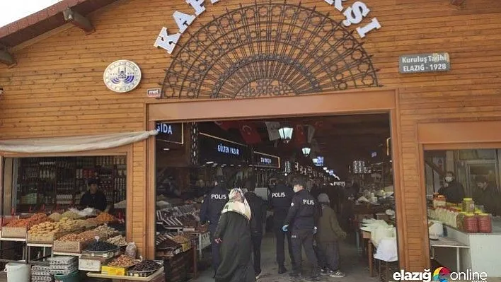 Elazığ'da " kapalı çarşı" kapatıldı