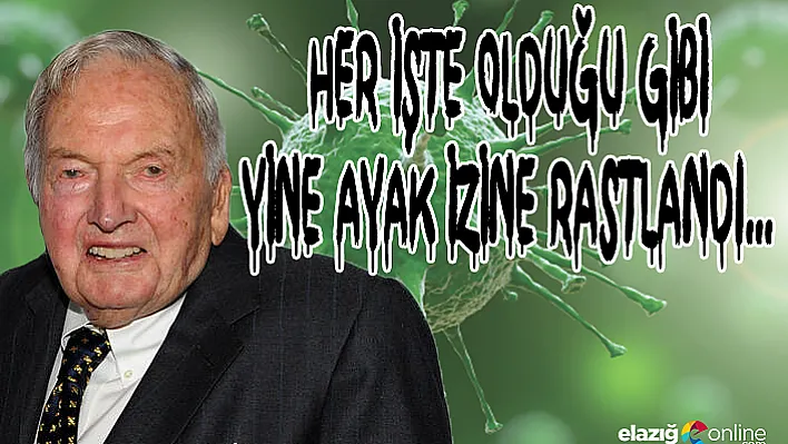 Koronavirüs ve Rockefeller! Dünyayı sömüren siyonistlerin ayak izine rastlanıldı