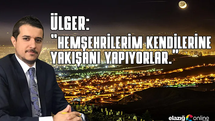 Elazığlılar Tüm Türkiye'ye Örnek Oldular