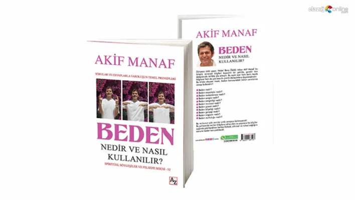 Akif Manaf'ın yeni kitabı 'Beden Nedir ve Nasıl Kullanılır?' şimdi raflarda!