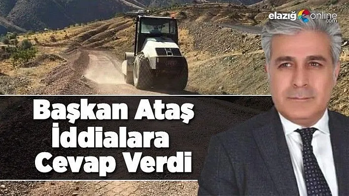 Başkan Ataş İddialara Cevap Verdi