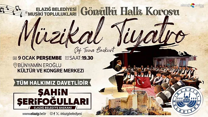 Elazığ'da Harput'un Kültürü Sahneye Taşınıyor: Müzikal Tiyatro Etkinliği 9 Ocak'ta!