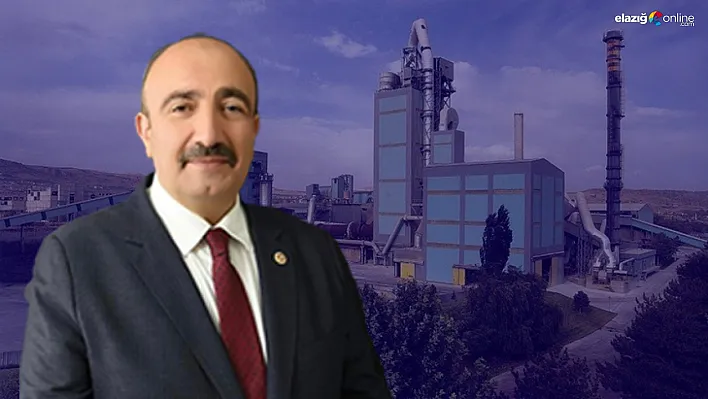 Elazığ Çimento Fabrikası Taşınıyor mu? Vekil Açıkkapı Süreci Paylaştı!