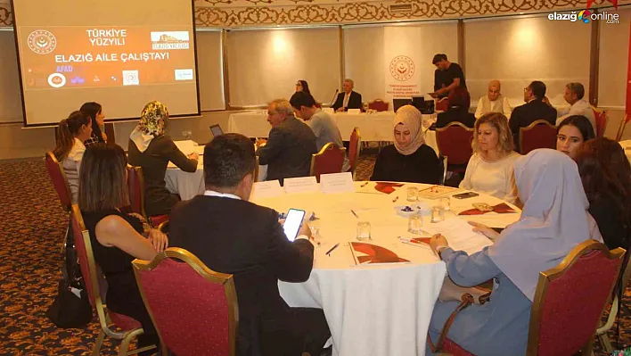 Elazığ'da 'Türkiye Yüzyılı' mottosu ile 'Aile Çalıştayı'