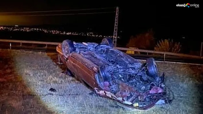 Elazığ'da Feci Kaza: Takla Atan Otomobilde 1 Kişi Hayatını Kaybetti!