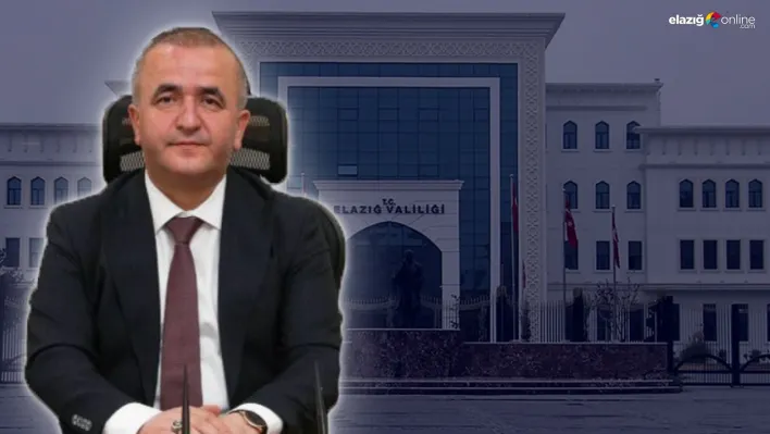 Elazığ Valisi değişti! İşte yeni valimiz