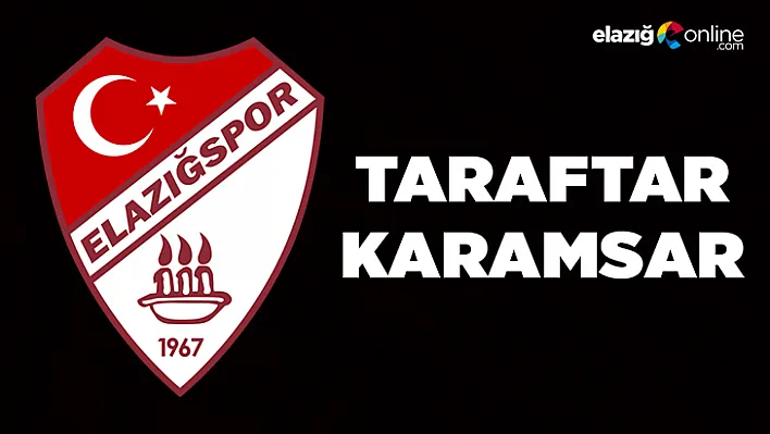 Elazığspor'da taraftar karamsar!