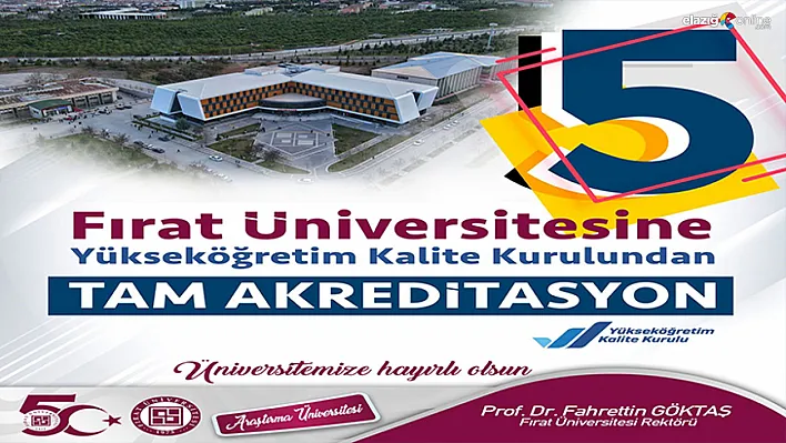 Tam Akreditasyonla Fırat Üniversitesi, Elazığ'da Eğitimde Fark Yaratıyor!