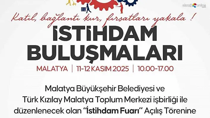 İstihdam buluşmaları Malatya'da başlıyor