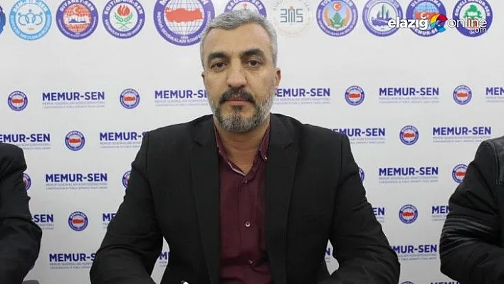 Memur-Sen Elazığ'dan 'seyyanen zam' talebi