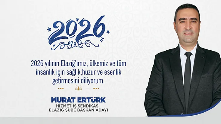 Elazığlı emekçilere yeni yıl müjdesi: Ertürk’ten şeffaf sendikacılık sözü