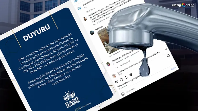 Belediye yorumları sildikçe tepki büyüdü: Elazığ'da musluklardan öfke akıyor