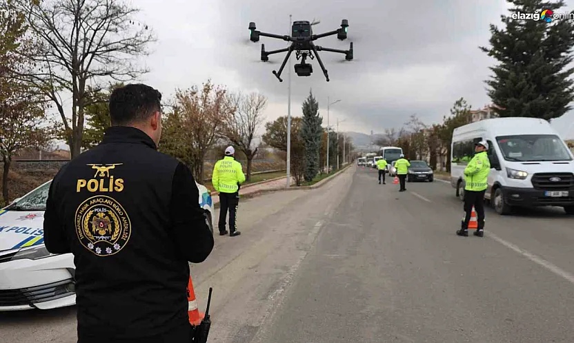 Elazığ'da dron destekli trafik denetimi: İhlal yapan sürücülere ceza yağdı