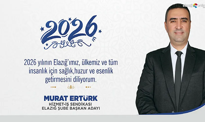 Elazığlı emekçilere yeni yıl müjdesi: Ertürk'ten şeffaf sendikacılık sözü